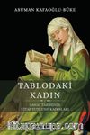 Tablodaki Kadın: Sanat Tarihinin Kitap Tutkunu Kadınları
