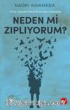 Neden Mi Zıplıyorum ? & On Üç Yaşındaki Otizmli Bir Çocuğun Kaleminden