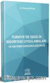 Türkiye’de İşsizlik Sigortası Uygulamaları ve Sistemin Sürdürülebilirliği