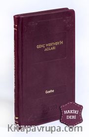 Genç Werther’in Acıları (Hakiki Deri, Ciltli, İplik Dikişli) 