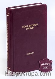 Böyle Buyurdu Zerdüşt (Hakiki Deri, Ciltli, İplik Dikişli) 