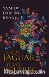 Bedeni Jaguar Yüreği Kelebek