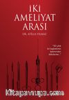 İki Ameliyat Arası