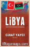 Libya Türkiye’nin Denizden Komşusudur