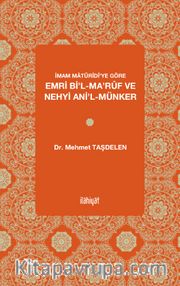 İmam Matürîdî’ye Göre Emri Bi’l-Ma’rûf ve Nehyi Ani’l-Münker