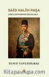 Said Halim Paşa & Çöküş Döneminde Bir İslamcı