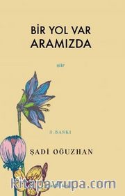 Bir Yol Var Aramızda