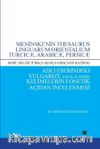 Meninski’nin Thesaurus Linguarum Orientalıum Turcıcæ, Arabıcæ, Persıcæ (Doğu Dilleri Türkçe-Arapça-Farsçanın Hazinesi) Adlı Eserindeki Vulgarize (Halklılaşmış) Kelimelerin Fonetik Açıdan İncelenmesi
