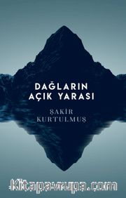 Dağların Açık Yarası