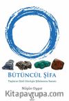 Bütüncül Şifa & Taşların Gizil Gücüyle Şifalanma Sanatı