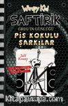 Saftirik Greg’in Günlüğü 17: Pis Kokulu Şarkılar (Ciltli)