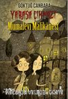 Yarasa Çıkmazı & Mumalevi Malikanesi