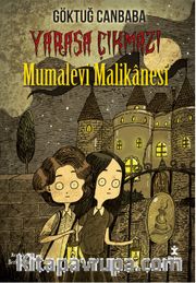 Yarasa Çıkmazı <br /> Mumalevi Malikanesi