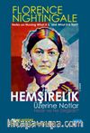 Hemşirelik Üzerine Notlar Nedir ve Ne Değildir?