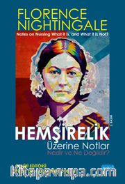 Hemşirelik Üzerine Notlar Nedir ve Ne Değildir?