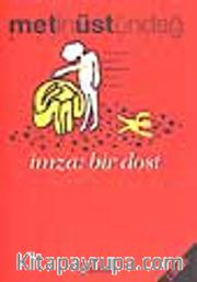 İmza: Bir Dost