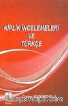Kiplik İncelemeleri ve Türkçe