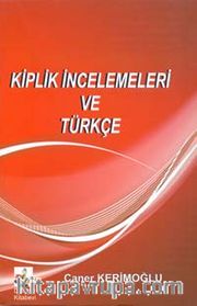 Kiplik İncelemeleri ve Türkçe