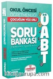 ÖABT Okul Öncesi Öğretmenliği Çocuğun Yüz Dili Soru Bankası Tamamı Çözümlü 
