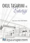 Okul Tasarımı ve Estetiği & İnsan, Erişim ve Beceri Odaklı Mekanlar