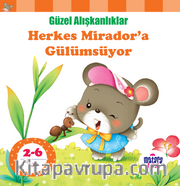 Herkes Mirador’a Gülümsüyor / Güzel Alışkanlıklar