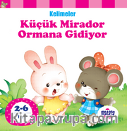 Küçük Mirador Ormana Gidiyor / Kelimeler