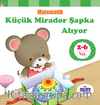 Küçük Mirador Şapka Alıyor / Matematik