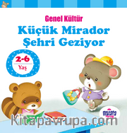 Küçük Mirador Şehri Geziyor / Genel Kültür