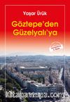 Göztepe’den Güzelyalı’ya