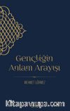 Gençliğin Anlam Arayışı