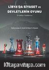 Libya’da Siyaset ve Devletlerin Oyunu