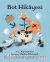 Bot Hikayesi
