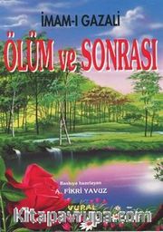 Ölüm ve Sonrası/Kabir-Kıyamet-Ahiret Hayatı)