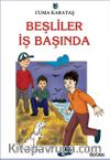 Beşliler İş Başında
