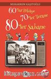 60’lar Hikaye 70’ler Terane 80’ler Şahane