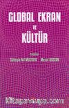 Global Ekran ve Kültür