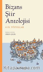 Bizans Şiir  Antolojisi  (4-15. Yüzyıllar)