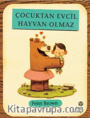 Çocuktan Evcil Hayvan Olmaz