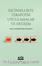 Eşcinsellikte Terapötik Uygulamalar ve Değişim