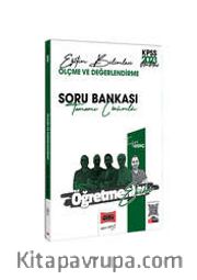 2023 KPSS Eğitim Bilimleri Öğretmenler Ekibi Tamamı Çözümlü Ölçme ve Değerlendirme Soru Bankası
