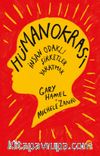 Hümanokrasi: İnsan Odaklı Şirketler Yaratmak