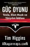 Güç Oyunu: Tesla, Elon Musk ve Yüzyılın İddiası