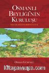 Osmanlı Beyliği’nin Kuruluşu & Eşitler Arasında Birinci Olmak