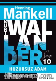 Huzursuz Adam / Kurt Wallander Serisi