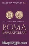 Roma İmparatorları (3. Cilt) & Valerianus'tan Carinus'a