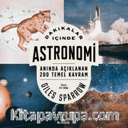 Dakikalar İçinde Astronomi <br /> Anında Açıklanan 200 Temel Kavram