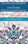 Sosyoloji, Göstergebilim ve Türk Mûsıkîsi & 109 Büyük Eser 10 Büyük Bestekar