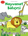 İlk Boyama Kitabım - Hayvanat Bahçesi