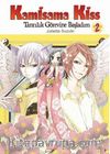 Kamisama Kiss / Tanrılık Görevine Başladım Cilt 2