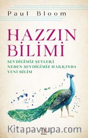 Hazzın Bilimi <br /> Sevdiğimiz Şeyleri Neden Sevdiğimiz Hakkında Yeni Bilim